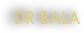 Dr Bala